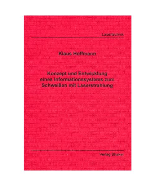 Konzept und Entwicklung eines Informationssystems zum Schweissen mit Laserstrahlung