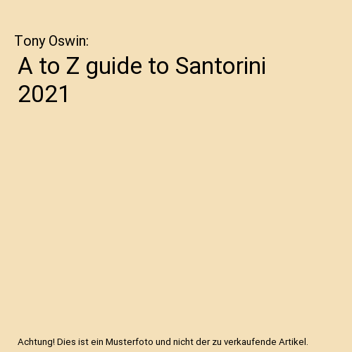A to Z guide to Santorini 2021