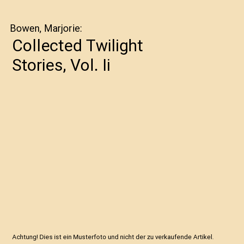 Collected Twilight Stories, Vol. Ii