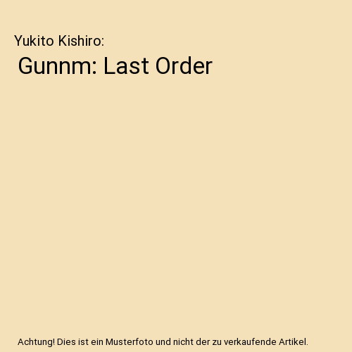 Gunnm: Last Order