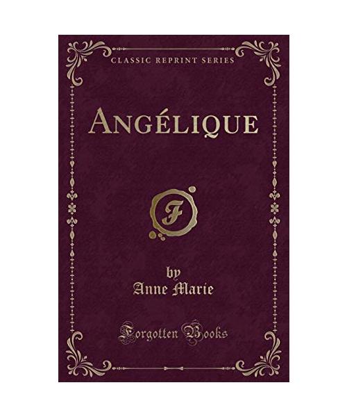 Angélique (Classic Reprint)