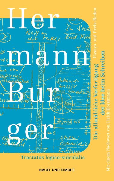 Die allmähliche Verfertigung der Idee beim Schreiben. Tractatus logico-suicidalis