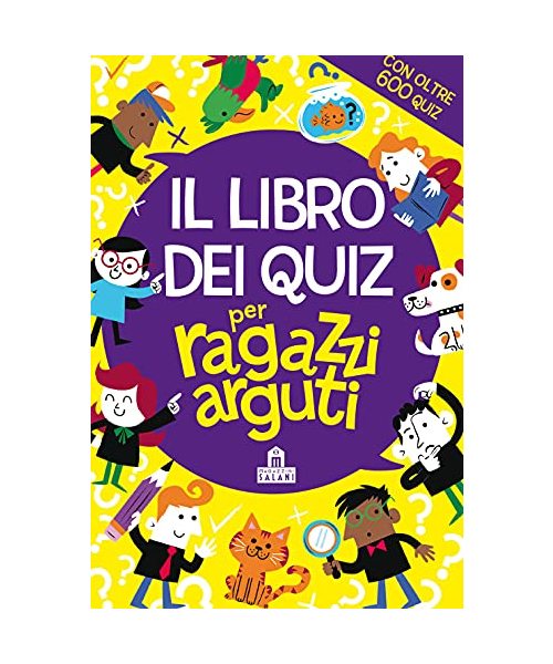 Il libro dei quiz per ragazzi arguti (Libri activity)