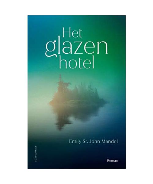 Het glazen hotel: roman