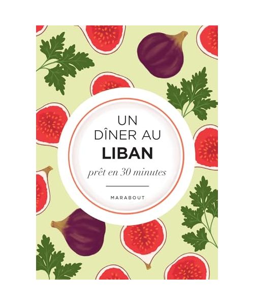 Un dîner au Liban: La Méditerrannée dans mon assiette