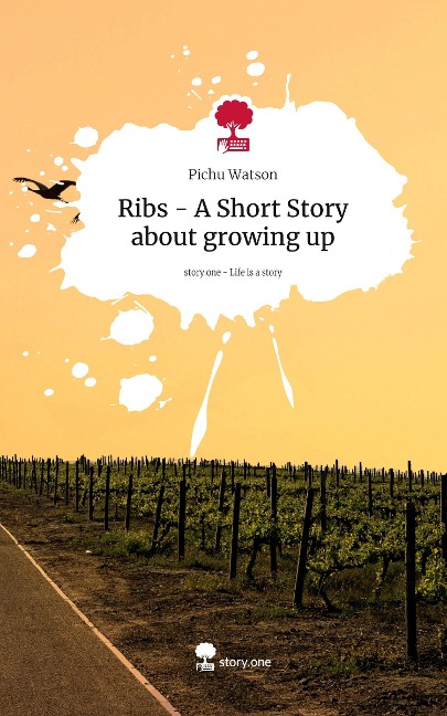 Ribs - A Short Story about growing up. Life is a Story - story.one: DE