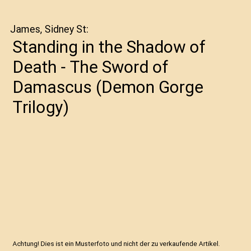 Standing in the Shadow of Death - The Sword of Damascus