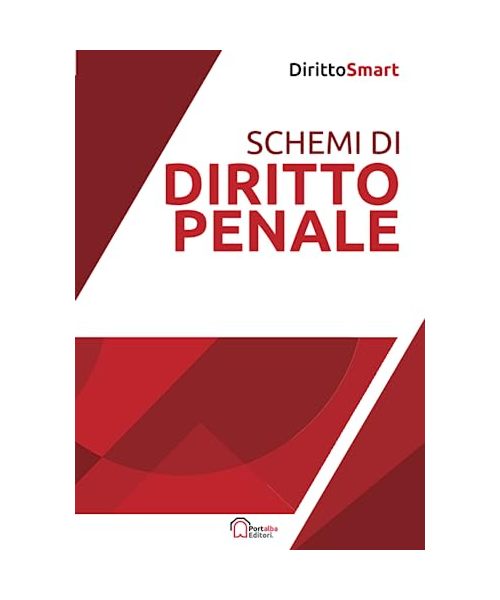 Schemi di Diritto penale: Per Concorsi Pubblici, Esami Universitari e Esame Avvocato (Diritto Smart)