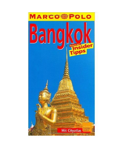 Bangkok - Marco Polo Reiseführer: Reisen mit Insider-Tipps