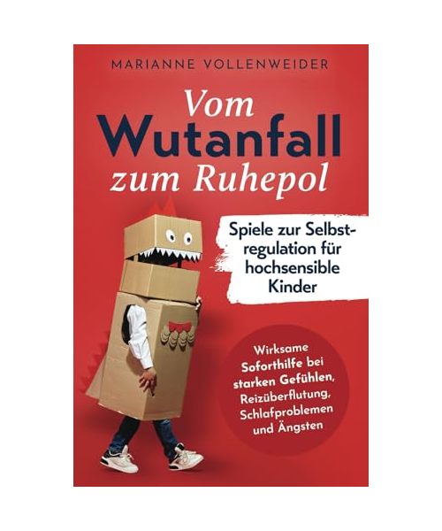 Selbstregulation für hochsensible Kinder