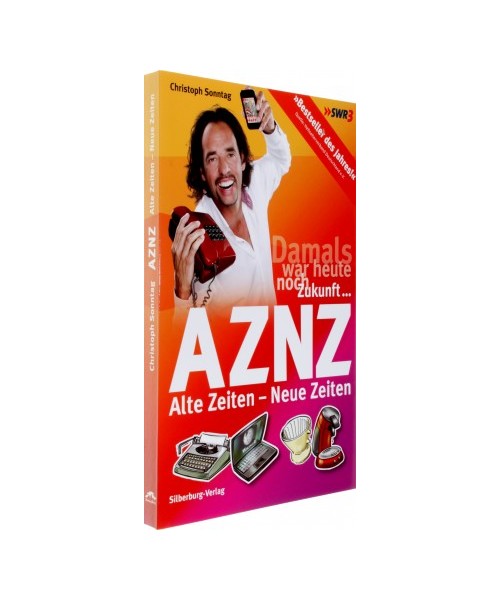 AZNZ Alte Zeiten - Neue Zeiten