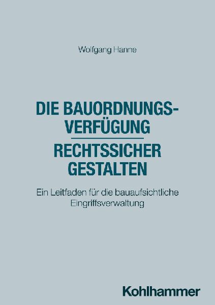 Die Bauordnungsverfügung - rechtssicher gestalten
