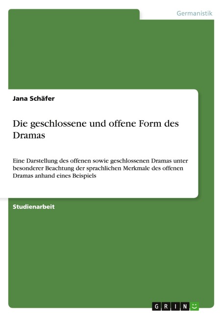 Die geschlossene und offene Form des Dramas