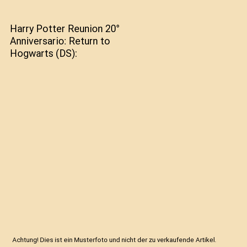 Harry Potter Reunion 20° Anniversario: Return to Hogwarts (DS)