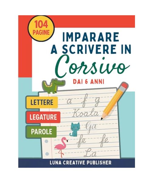 Imparare a Scrivere in Corsivo: Facili Schede per Bambini per Migliorare la Calligrafia