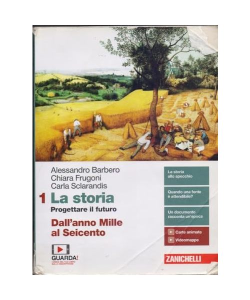 La storia. Progettare il futuro. Con Atlante di geostoria. Per le Scuole superiori. Con e-book. Con espansione online. Dall'anno Mille al Seicento (Vol. 1)