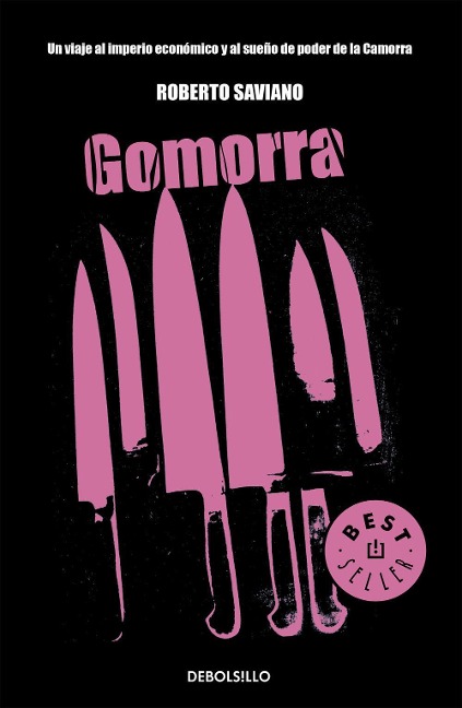 Gomorra: Un Viaje Al Imperio Económico Y Al Sueño de Poder de la Camorra / Gomorrah: A Personal Journey Into the Violent International Empire of Naples'