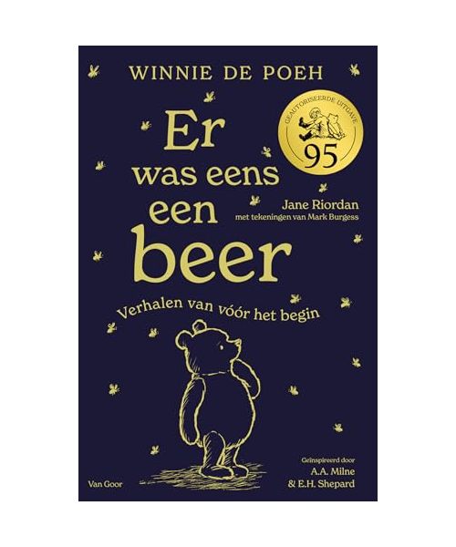 Er was eens een beer: verhalen van vóór het begin (Winnie de Poeh)