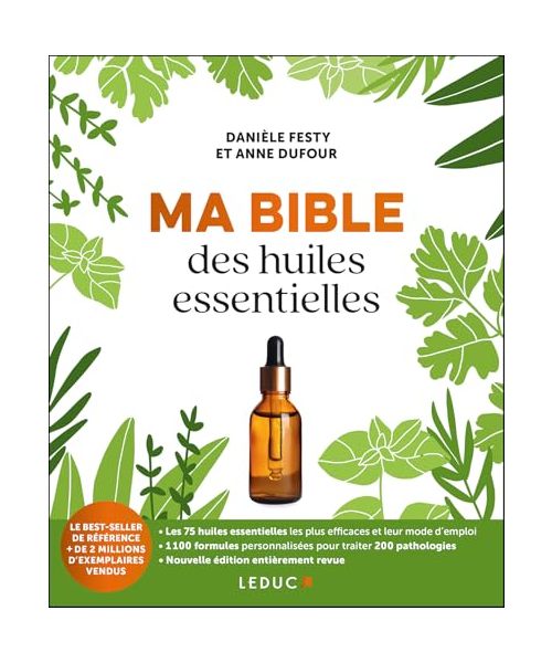 Ma bible des huiles essentielles NE