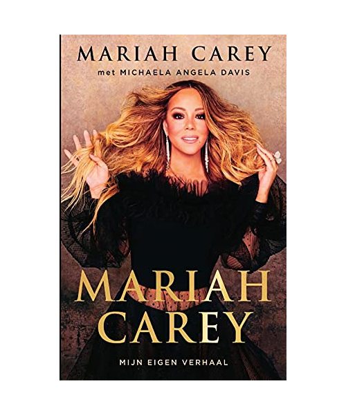 Mariah Carey: mijn eigen verhaal