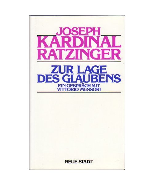 Zur Lage des Glaubens. Ein Gespräch mit Vittorio Messori