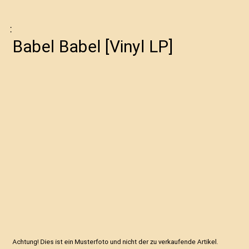 Babel Babel [Vinyl LP]