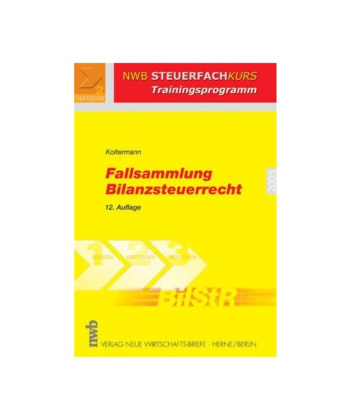 Fallsammlung Bilanzsteuerrecht