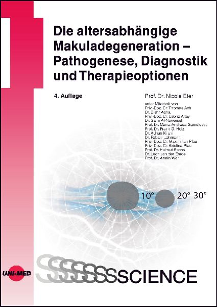 Die altersabhängige Makuladegeneration - Pathogenese, Diagnostik und Therapieoptionen