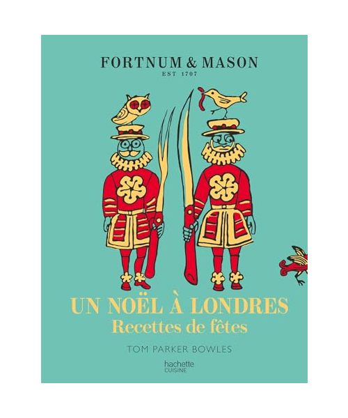 Un Noël à Londres: Recettes de fêtes
