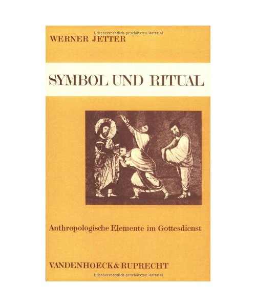 Symbol und Ritual: Anthropologische Elemente im Gottesdienst.