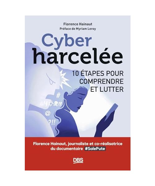 Cyberharcelée: 10 étapes pour comprendre et lutter