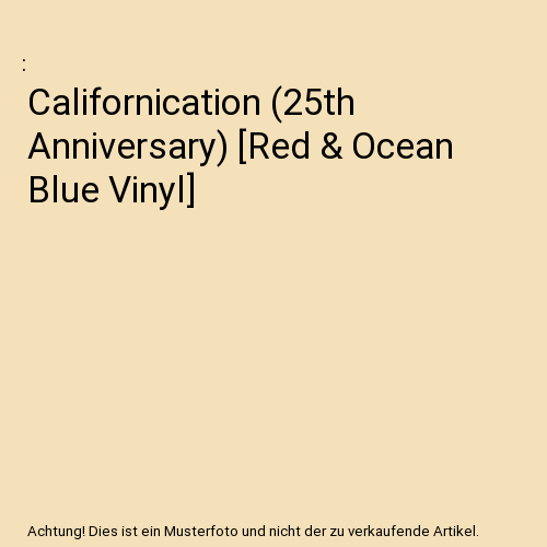Californication (25th Anniversary) [Red & Ocean Blue Vinyl]