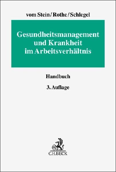 Gesundheitsmanagement und Krankheit im Arbeitsverhältnis