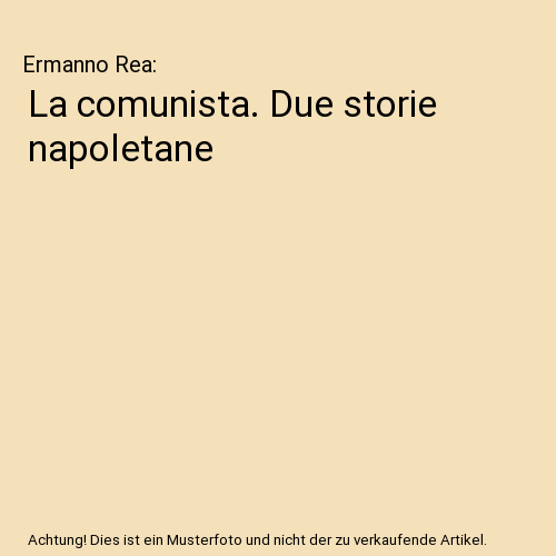 La comunista. Due storie napoletane