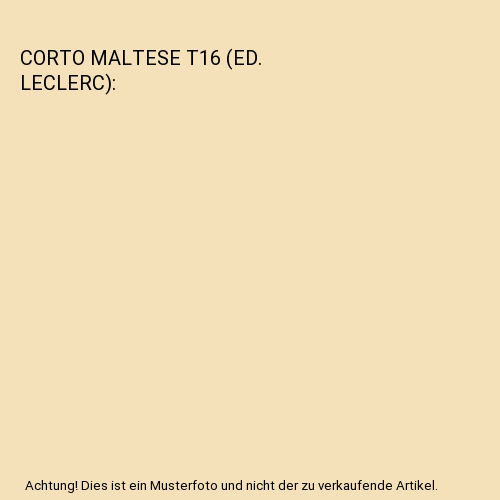 CORTO MALTESE T16 (ED. LECLERC)