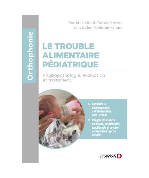 Le trouble alimentaire pédiatrique: Physiopathologie, évaluation et traitement
