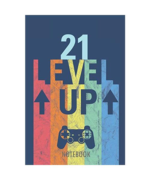 21 Level Up - Notebook: 21 Years - Happy Birthday! - A Lined Notebook for Birthday Kids with a Stylish Vintage Gaming Design.