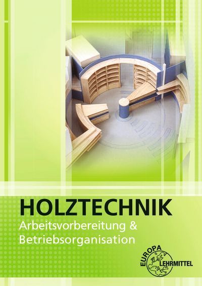 Arbeitsvorbereitung und Betriebsorganisation