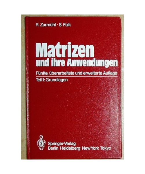 Matrizen und ihre Anwendungen. Teil 1: Grundlagen